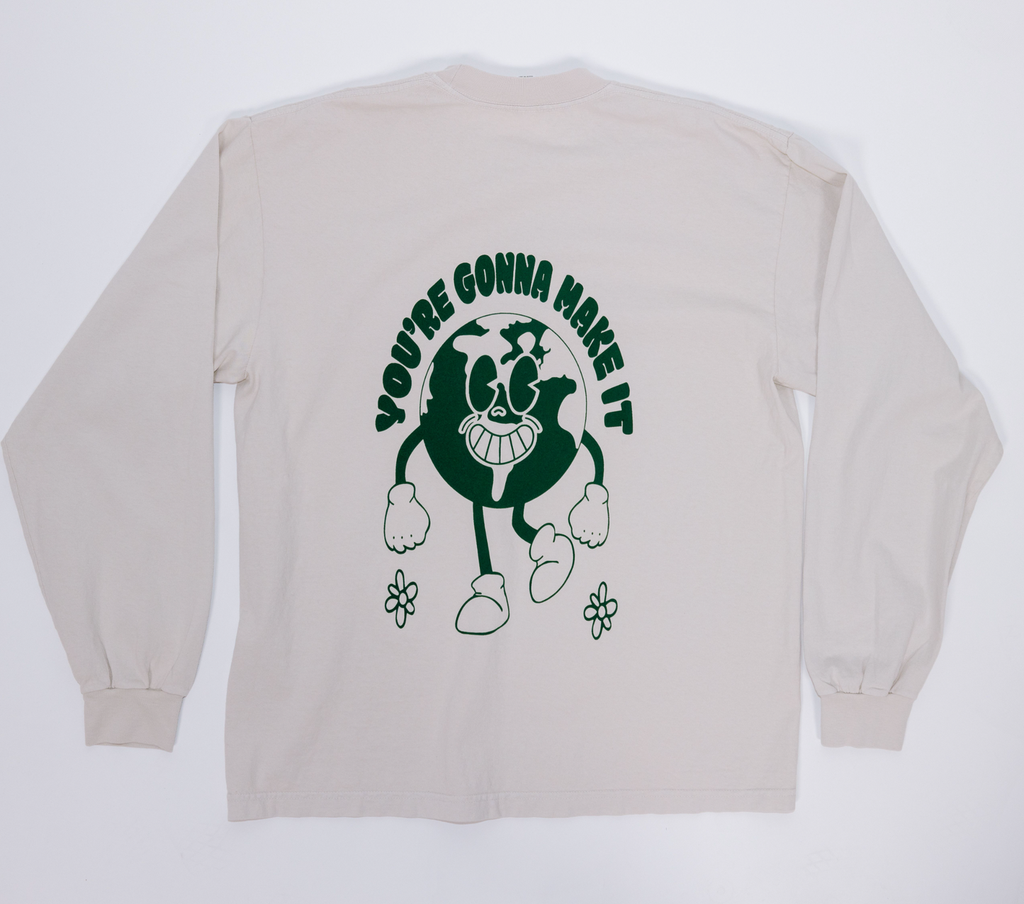 You're Gonna Make It Long Sleeve