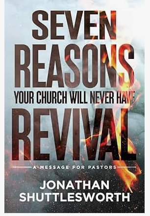 Seven Reasons Your Church Will Never Have Revival