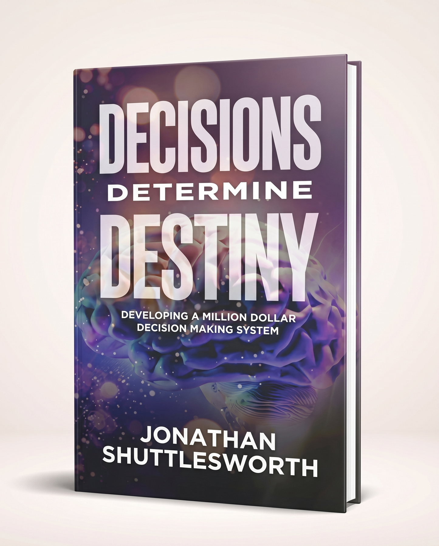 Decisions Determine Destiny