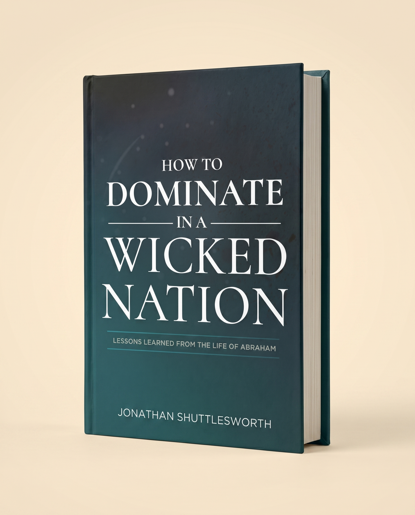 How To Dominate in a Wicked Nation