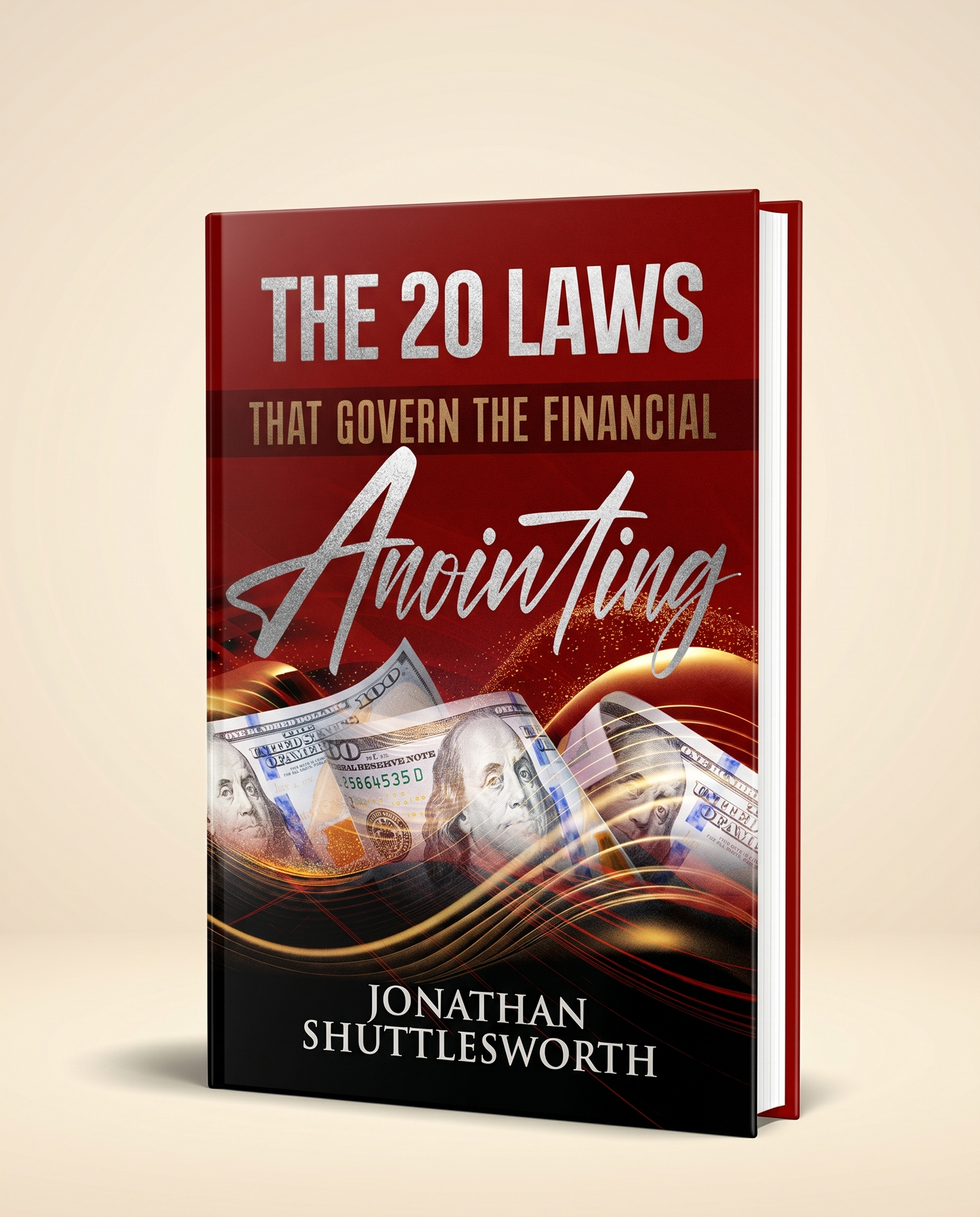The 20 Laws that Govern the Financial Anointing by Jonathan Shuttlesworth