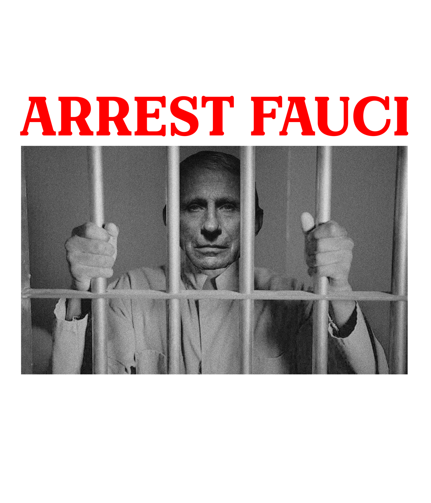 "Arrest Fauci" T-Shirt