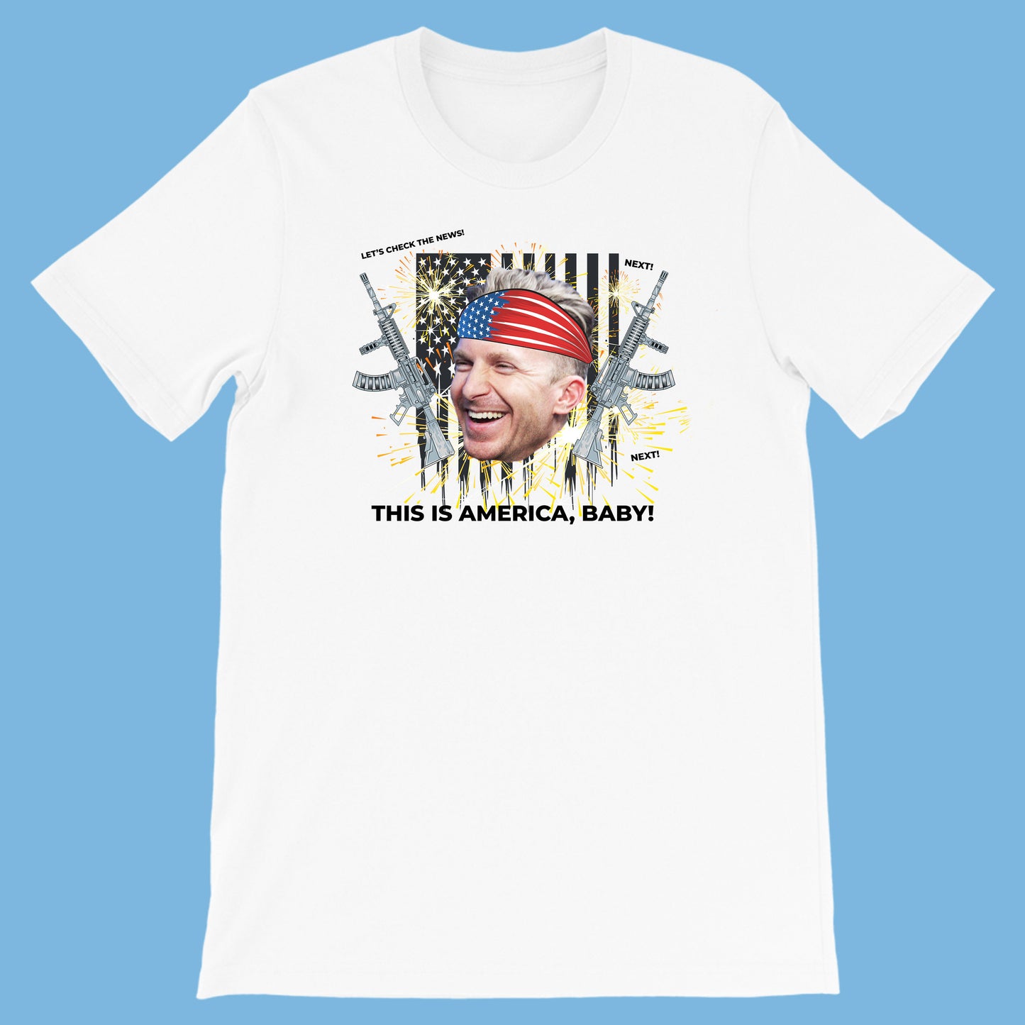 "This Is America Baby" T-Shirt