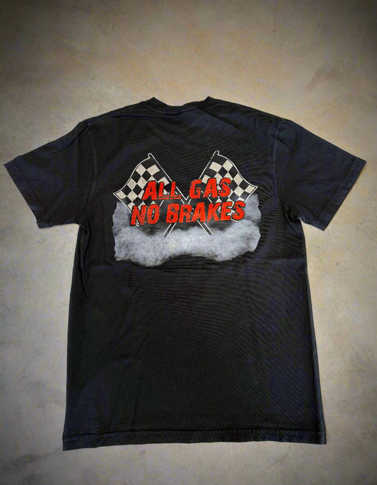 YA: ALL GAS, NO BRAKES T SHIRT