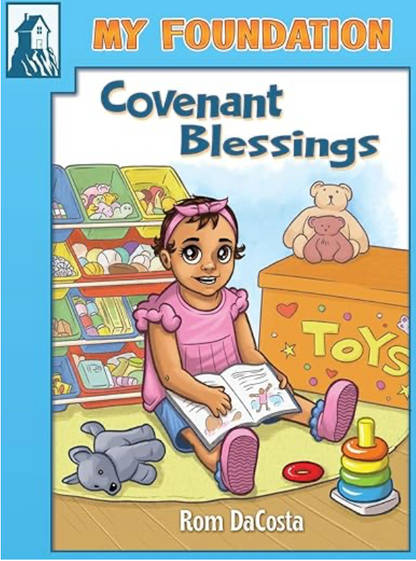 My Foundation Covenant Blessings by Rom DaCosta