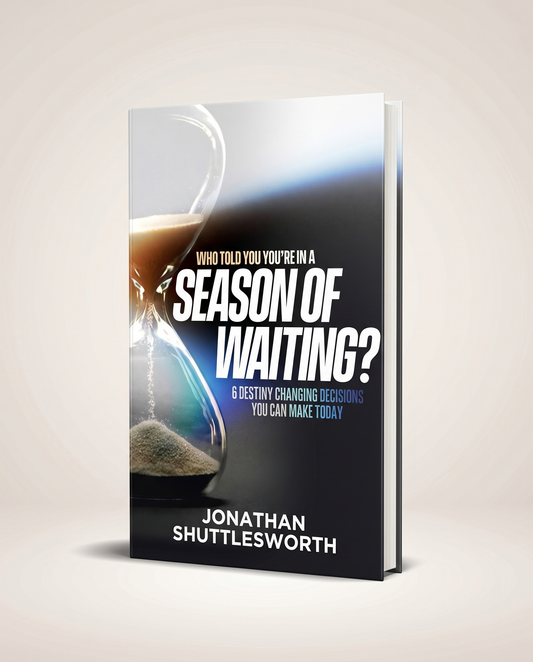 Who Told You You're in a Season of Waiting?