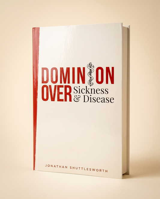 Dominion Over Sickness & Disease