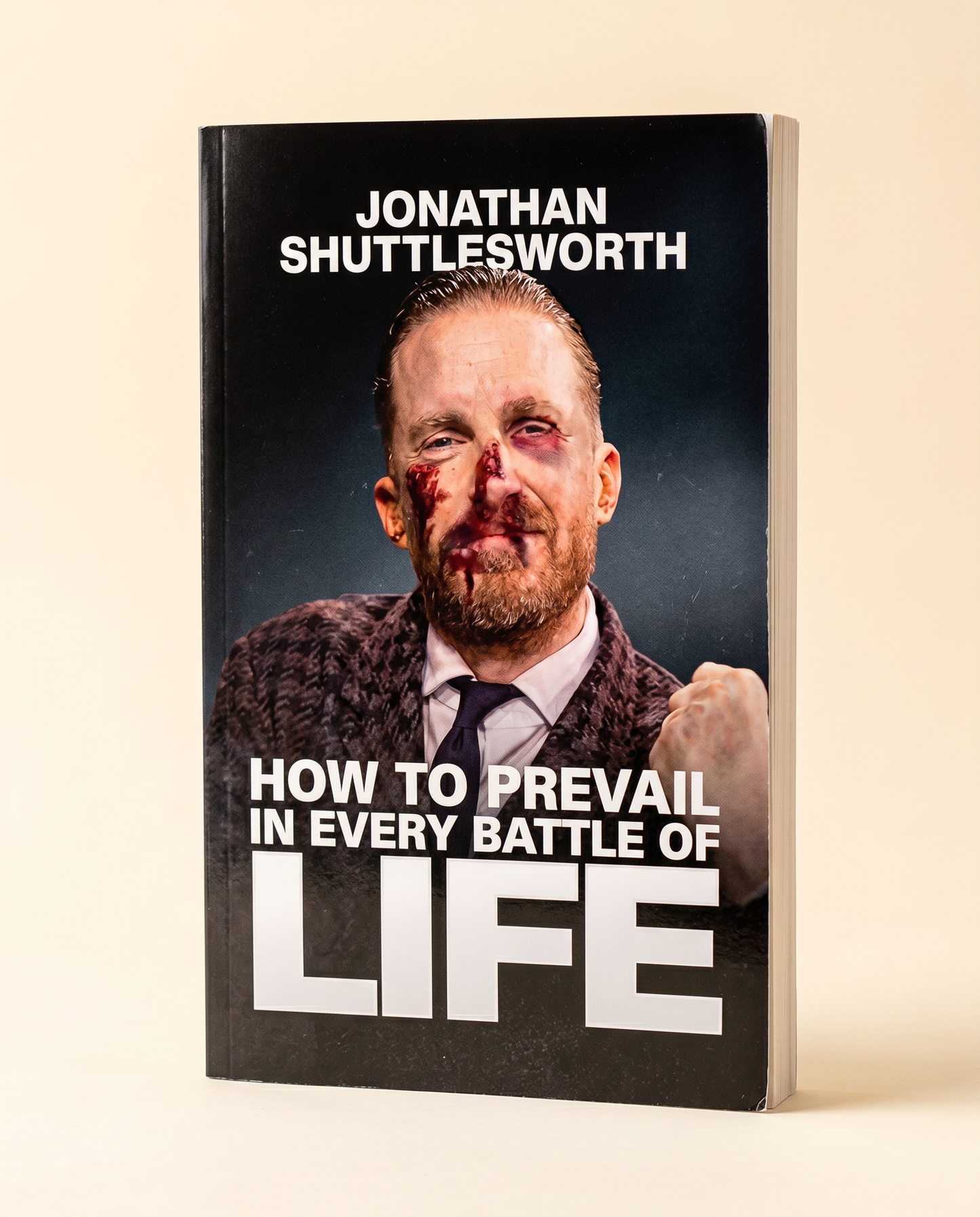 How To Prevail in Every Battle of Life