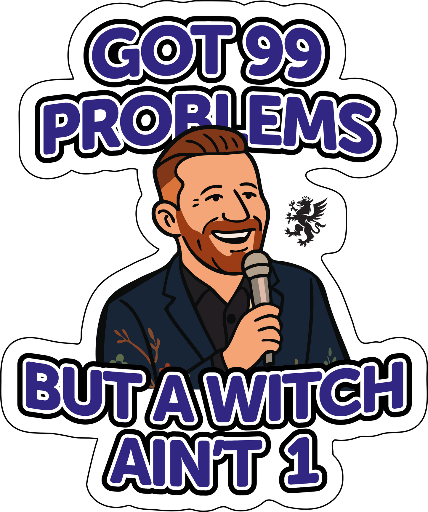 RT STICKERS: Got 99 problems but a witch aint 1