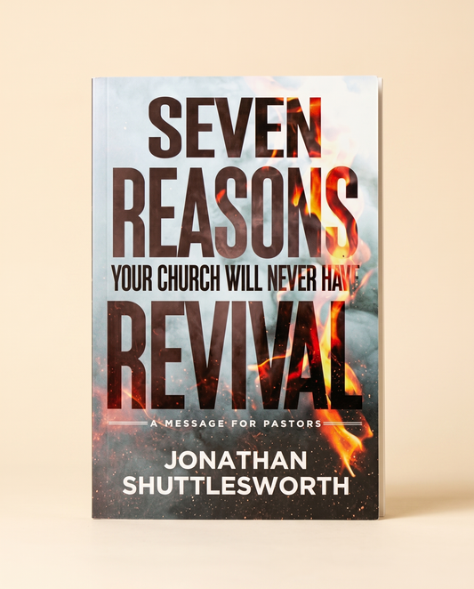 Seven Reasons Your Church Will Never Have Revival