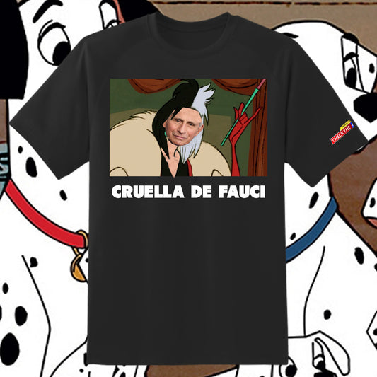 Cruella DeFauci" T-Shirt