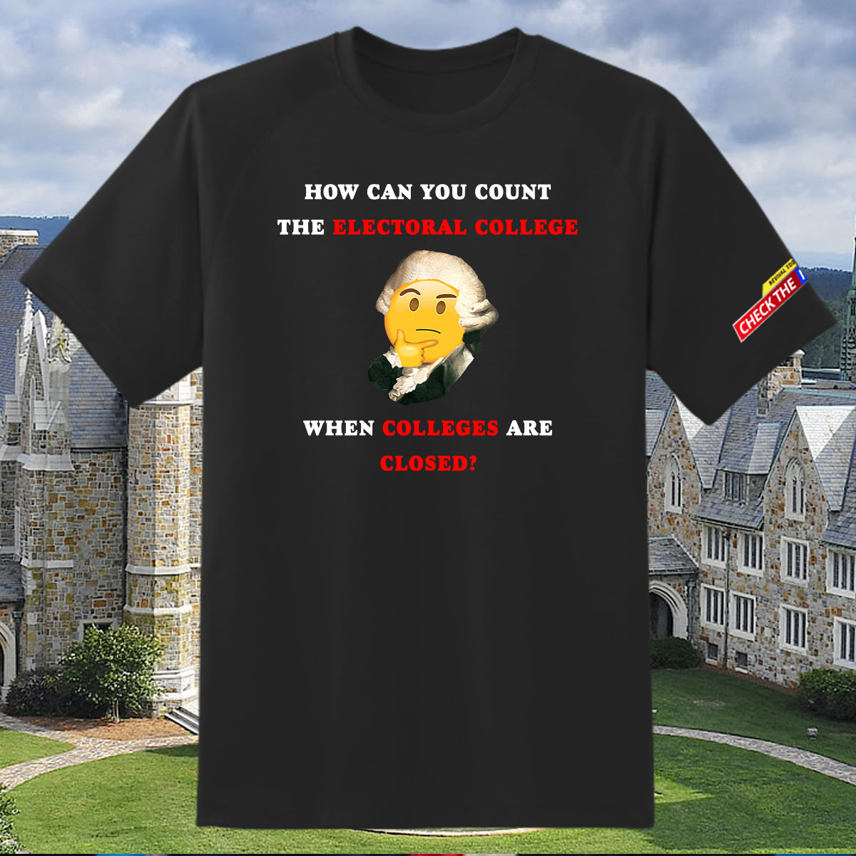 "Electoral College Closed" T-Shirt