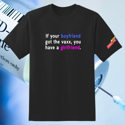 "You Have A Girlfriend" T-Shirt