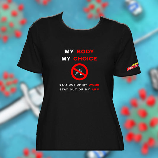 "My Body, My Choice" T-Shirt