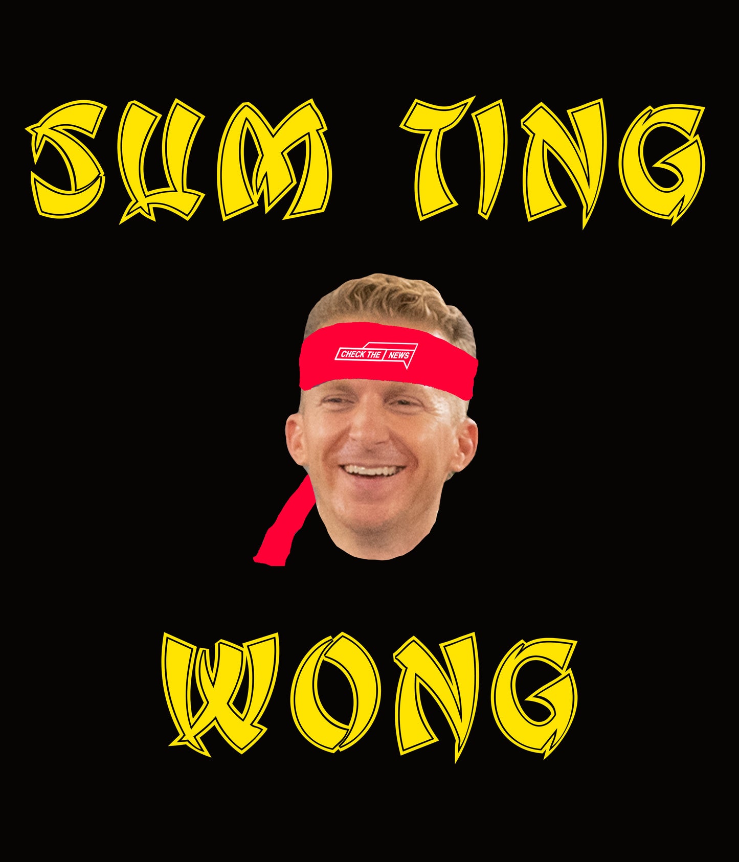 "Sum Ting Wong" T-Shirt