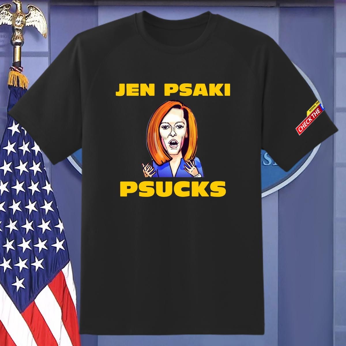 "Psaki Psucks" T-Shirt