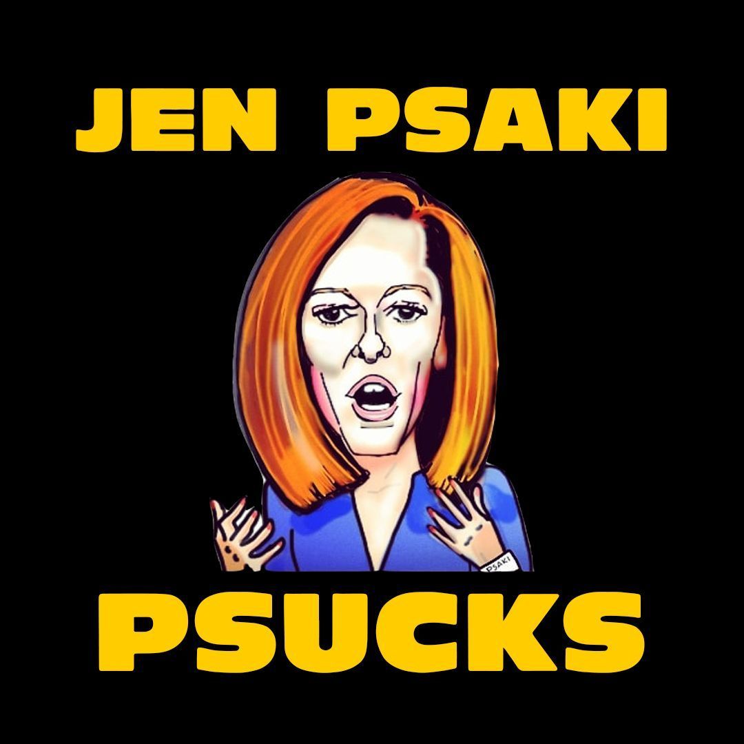 "Psaki Psucks" T-Shirt