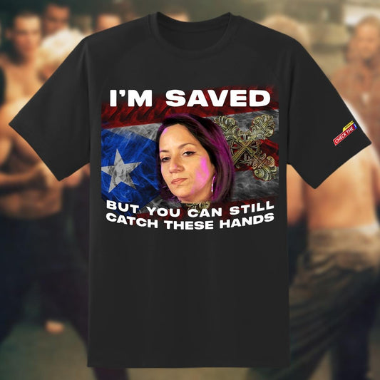 "I'm Saved but.." T-Shirt