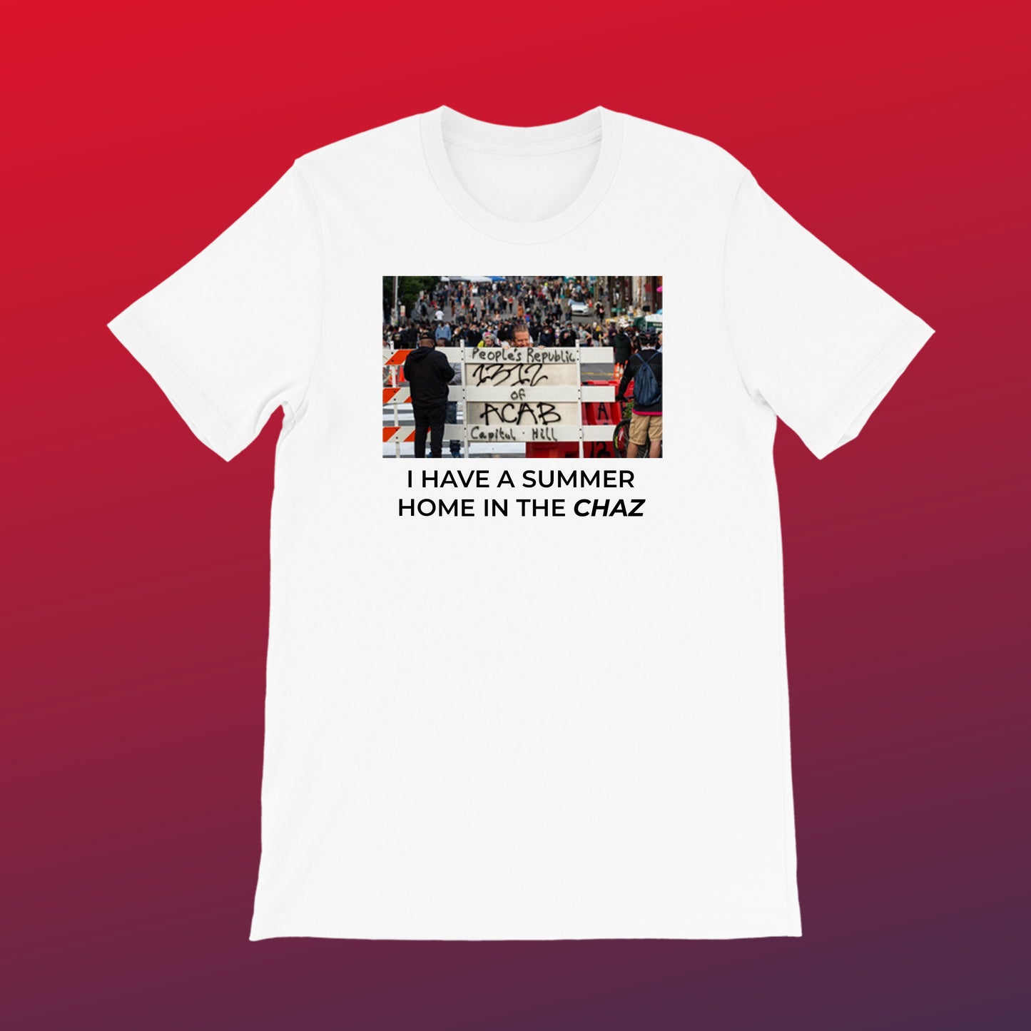 "I Have A Summer Home in The Chaz" T-Shirt