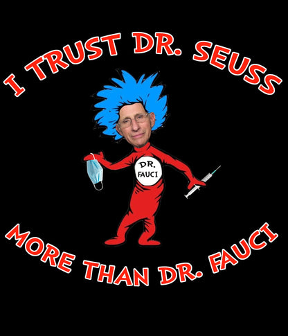 "Trust Dr. Seuss" T-Shirt